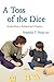 A Toss of the Dice: Stories from a Pediatrician's Practice