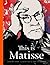This is Matisse