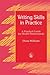 Writing Skills in Practice: A Practical Guide for Health Professionals (Arts Therapies)