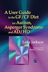 User Guide Gf/Cf Diet Autism A User Guide Gf/Cf Diet Autism A