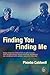 Finding You Finding Me by Phoebe Caldwell