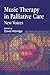 Music Therapy in Palliative Care by David Aldridge
