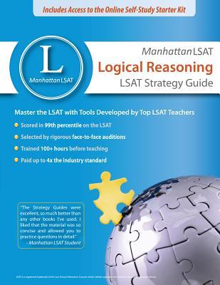 Manhattan LSAT Logical Reasoning Strategy Guide (LSAT Strategy Guide)