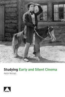 Studying Early and Silent Cinema (Auteur)