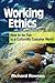 Working Ethics: How to Be F...