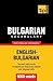 Bulgarian vocabulary for English speakers - 9000 words (American English Collection)