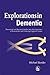 Explorations in Dementia: T...