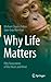 Why Life Matters: Fifty Ecosystems of the Heart and Mind
