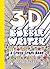 3D Bubble Writer: A Crazy Craft Book
