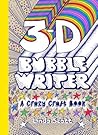 3D Bubble Writer: A Crazy Craft Book 3D Bubble Writer: A Crazy Craft Book