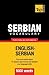 Serbian vocabulary for English speakers - 9000 words (American English Collection)