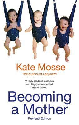 Becoming a Mother (Paperback)
