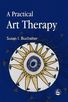 A Practical Art Therapy (Paperback)
