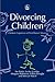 Divorcing Children by Ian Butler