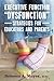 Executive Function "Dysfunction" - Strategies for Educators and Parents