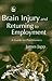 Brain Injury and Returning to Employment by James Japp