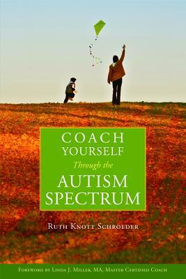 Coach Yourself Through the Autism Spectrum (Paperback)