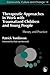 Therapeutic Approaches in Work with Traumatised Children and Young People: Theory and Practice (Community, Culture and Change)