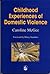 Childhood Experiences of Domestic Violence by Caroline McGee Childhood Experiences of Domestic Violence by Caroline McGee