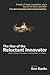 The Rise of the Reluctant Innovator
