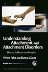 Understanding Attachment and Attachment Disorders: Theory, Evidence and Practice (Child and Adolescent Mental Health) Understanding Attachment and Attachment Disorders: Theory, Evidence and Practice (Child and Adolescent Mental Health)