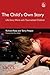 The Child's Own Story by Richard Rose