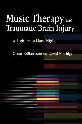 Music Therapy and Traumatic Brain Injury (Paperback)