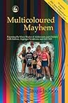 Multicoloured Mayhem: Parenting the Many Shades of Adolescents and Children with Autism, Asperger Syndrome and AD/HD