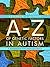 An A-Z of Genetic Factors in Autism: A Handbook for Professionals