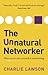 The Unnatural Networker by Charlie Lawson