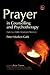 Prayer in Counselling and Psychotherapy: Exploring a Hidden Meaningful Dimension (Practical Theology)