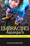 Embracing Asperger's: A Primer for Parents and Professionals