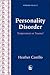 Personality Disorder: Temperament or Trauma? (Forensic Focus)