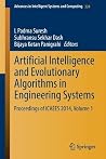 Artificial Intelligence and Evolutionary Algorithms in Engineering Systems: Proceedings of ICAEES 2014, Volume 1 (Advances in Intelligent Systems and Computing, 324) Artificial Intelligence and Evolutionary Algorithms in Engineering Systems: Proceedings of ICAEES 2014, Volume 1 (Advances in Intelligent Systems and Computing, 324)