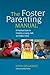 The Foster Parenting Manual by John DeGarmo