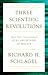 Three Scientific Revolutions: How They Transformed Our Conceptions of Reality (Gateway Bookshelf)