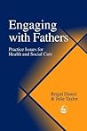 Engaging with Fathers: Practice Issues for Health and Social Care