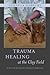 Trauma Healing at the Clay Field: A Sensorimotor Art Therapy Approach