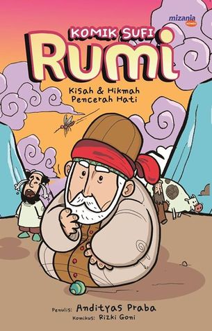 Komik Sufi Rumi: Kisah & Hikmah Pencerah Hati (Paperback)