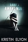 Lana's Awakening by Kristin Elyon