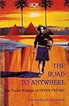 The road to anywhere: The travel writings of Peter Pinney (UQP paperbacks)