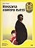 Rossana contro tutti by Enzo Russo