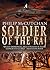 Soldier of the Raj (James O...
