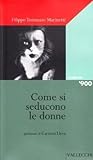 Come si seducono ...