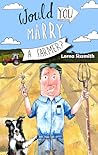 Would You Marry A Farmer? by Lorna Sixsmith
