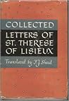 Collected Letters of St. Therese of Lisieux Collected Letters of St. Therese of Lisieux