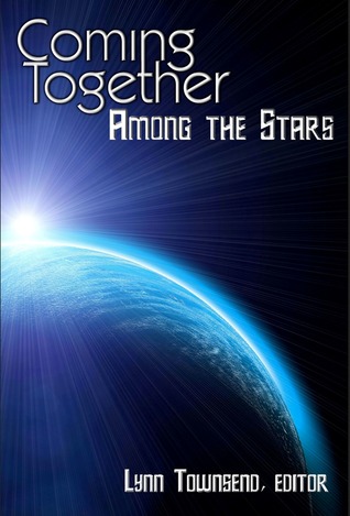 Coming Together: Among the Stars (Kindle Edition)