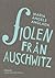 Fiolen från Auschwitz by Maria Àngels Anglada