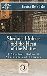 Sherlock Holmes and the Heart of the Matter