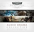 Space Marine Battles: Audio Drama Collection